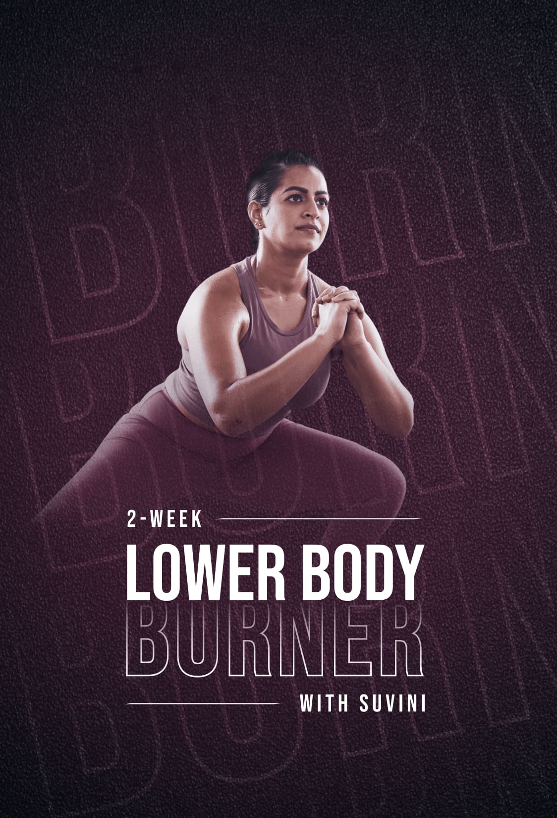  2-Week Lower Body Burner with Suvini