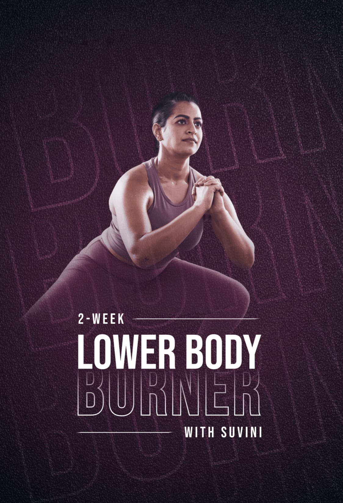  2-Week Lower Body Burner with Suvini